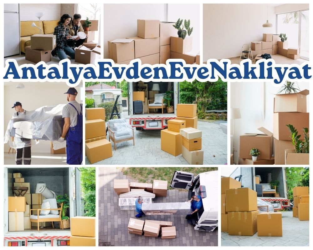 Antalya Çağlayancerit Evden Eve Taşıma